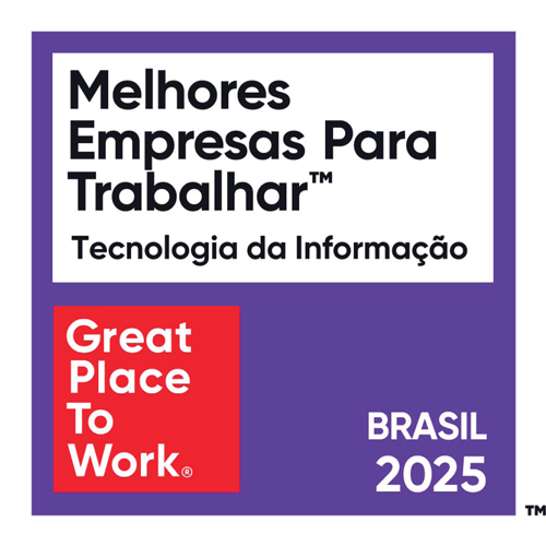 ‘Melhores Empresas Para Trabalhar – Tecnologia da Informação’, alongside the ‘Great Place To Work’ logo and the text ‘Brasil 2025